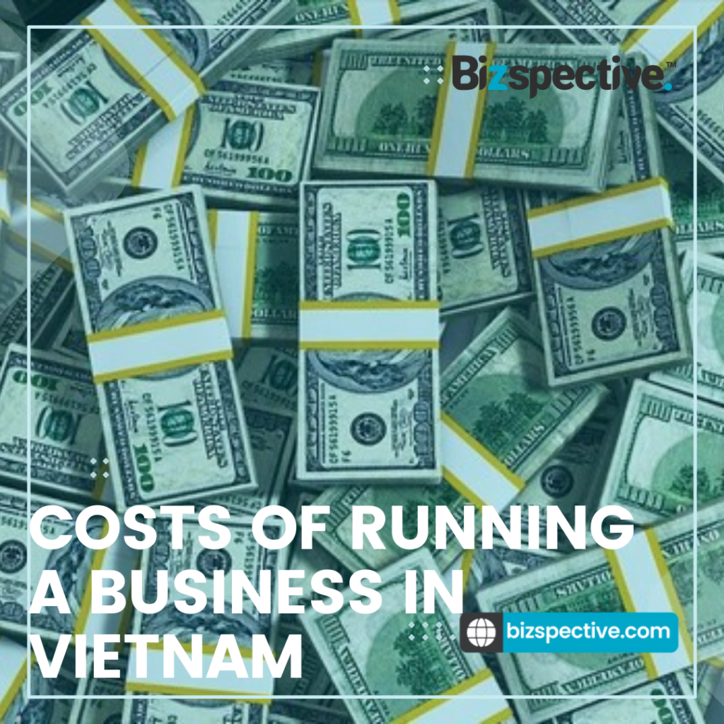 business in Vietnam cost in Vietnam