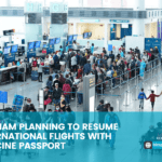 Vietnam planning to resume international flights with vaccine passport