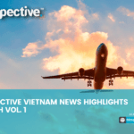 Bizspective Vietnam news highlights – March Vol. 1