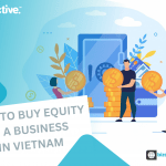 How to buy equity in a company in Vietnam.